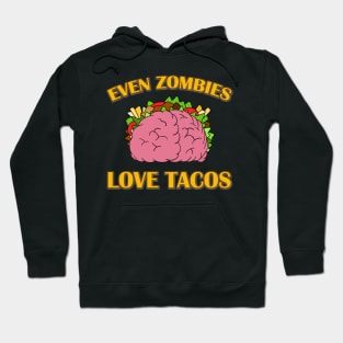 Brain Taco Lover - Zombie Pun Hoodie